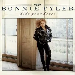 Hide Your Heart by Bonnie Tyler