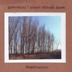 Magnitogorsk by port‐royal / Absent Without Leave