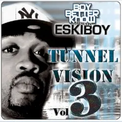 Tunnel Vision, Volume 3 by Eskiboy