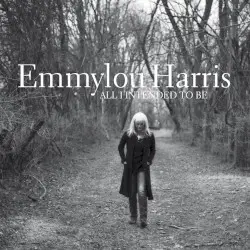 All I Intended to Be by Emmylou Harris