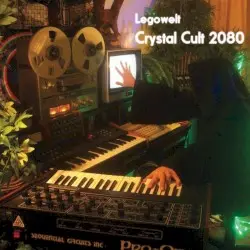 Crystal Cult 2080 by Legowelt