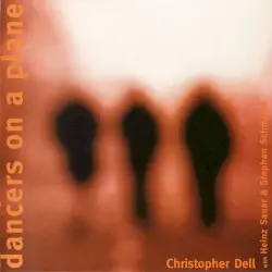 Dancers on a Plane by Christopher Dell with Heinz Sauer & Stephan Schmolck