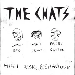 High Risk Behaviour by The Chats
