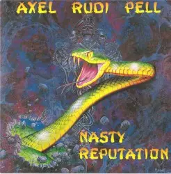 Nasty Reputation by Axel Rudi Pell