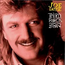 Third Rock From the Sun by Joe Diffie