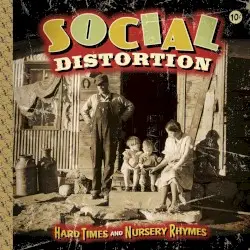 Hard Times and Nursery Rhymes by Social Distortion