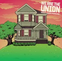 Great Leaps Forward by We Are the Union