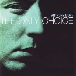 The Only Choice by Anthony More