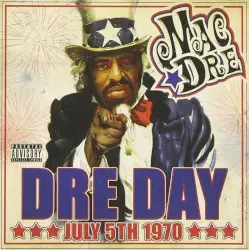 Dre Day: July 5th 1970 by Mac Dre