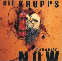 Paradise Now by Die Krupps