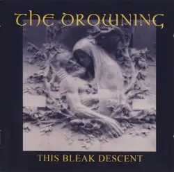 This Bleak Descent by The Drowning