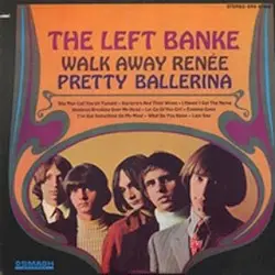 Walk Away Renée / Pretty Ballerina by The Left Banke