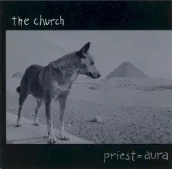 Priest = Aura by The Church