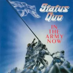 In the Army Now by Status Quo
