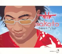 Believe in My Soul by Makoto