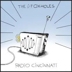 Radio Cincinnati by The Foxholes