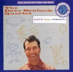 Dave Digs Disney by The Dave Brubeck Quartet