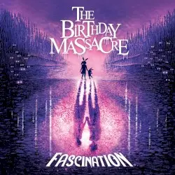 Fascination by The Birthday Massacre