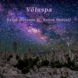 Völuspa by Ralph Metzner & Byron Metcalf
