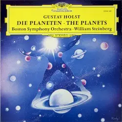 The Planets by Gustav Holst; Boston Symphony Orchestra, William Steinberg