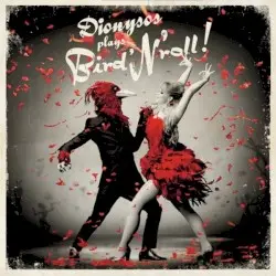 Dionysos Plays Bird'n'Roll! by Dionysos