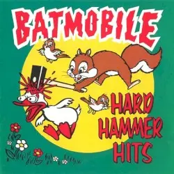 Hard Hammer Hits by Batmobile