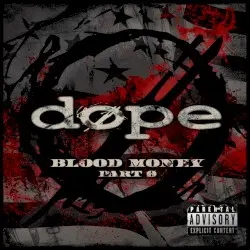 Blood Money Part Zer0 by Dope