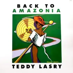 Back To Amazonia by Teddy Lasry