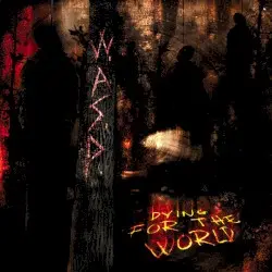 Dying for the World by W.A.S.P.