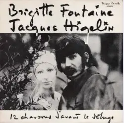 12 chansons d'avant le déluge by Brigitte Fontaine & Jacques Higelin