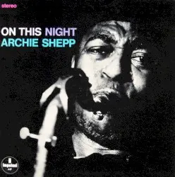 On This Night by Archie Shepp