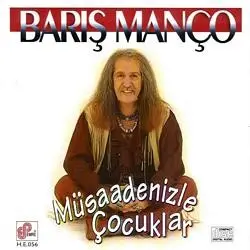 Müsaadenizle Çocuklar by Barış Manço