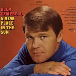 A New Place in the Sun by Glen Campbell