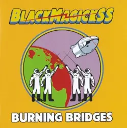 Burning Bridges by Black Magick SS