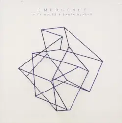Emergence by Nick Wales & Sarah Blasko