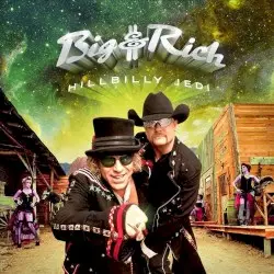 Hillbilly Jedi by Big & Rich