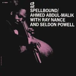 Spellbound by Ahmed Abdul‐Malik with Ray Nance and Seldon Powell