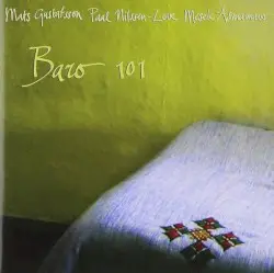 Baro 101 by Mats Gustafsson, Paal Nilssen-Love, Mesele Asmamaw