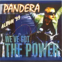 We've Got The Power Album '99 by Pandera