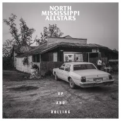 Up and Rolling by North Mississippi Allstars