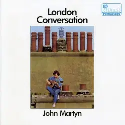 London Conversation by John Martyn