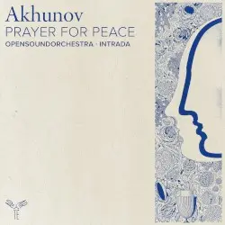 Prayer for Peace by Sergey Akhunov; OpenSoundOrchestra, Intrada