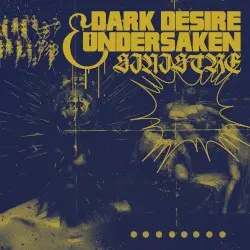 SINISTRE by DARK DESIRE & UNDERSAKEN