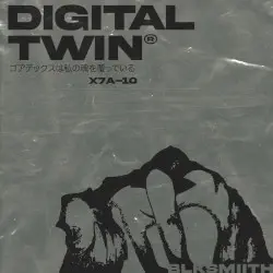 「DIGITAL TWIN」 by BLKSMIITH