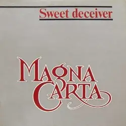 Sweet Deceiver by Magna Carta