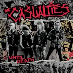Until Death: Studio Sessions by The Casualties
