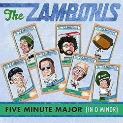Five Minute Major (IN D Minor) by The Zambonis