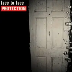 Protection by face to face