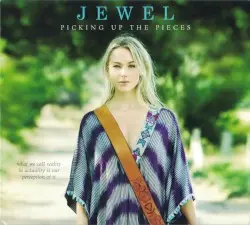 Picking Up the Pieces by Jewel