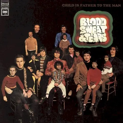 Child Is Father to the Man by Blood, Sweat & Tears